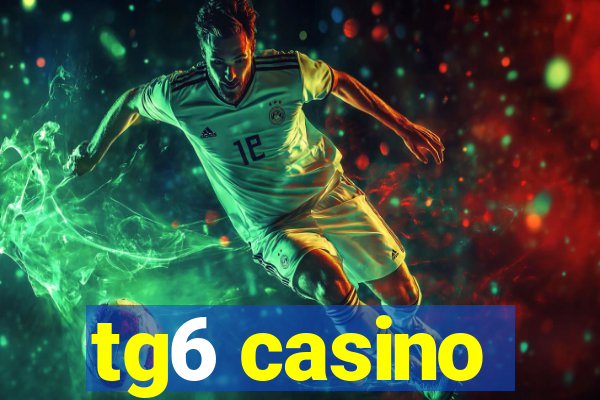 tg6 casino